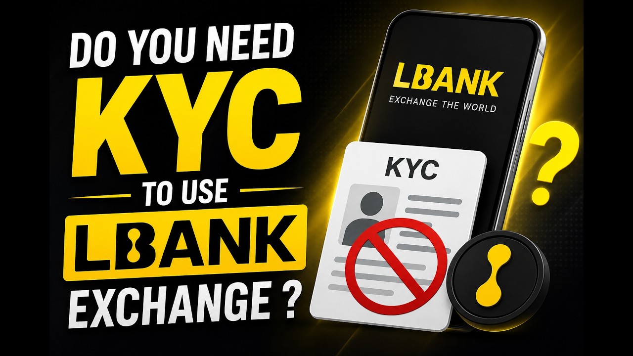 Do you need KYC to use LBank exchange ?