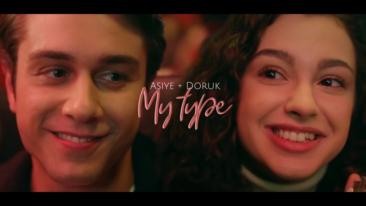 Asiye + Doruk  // My Type [+1x07]
