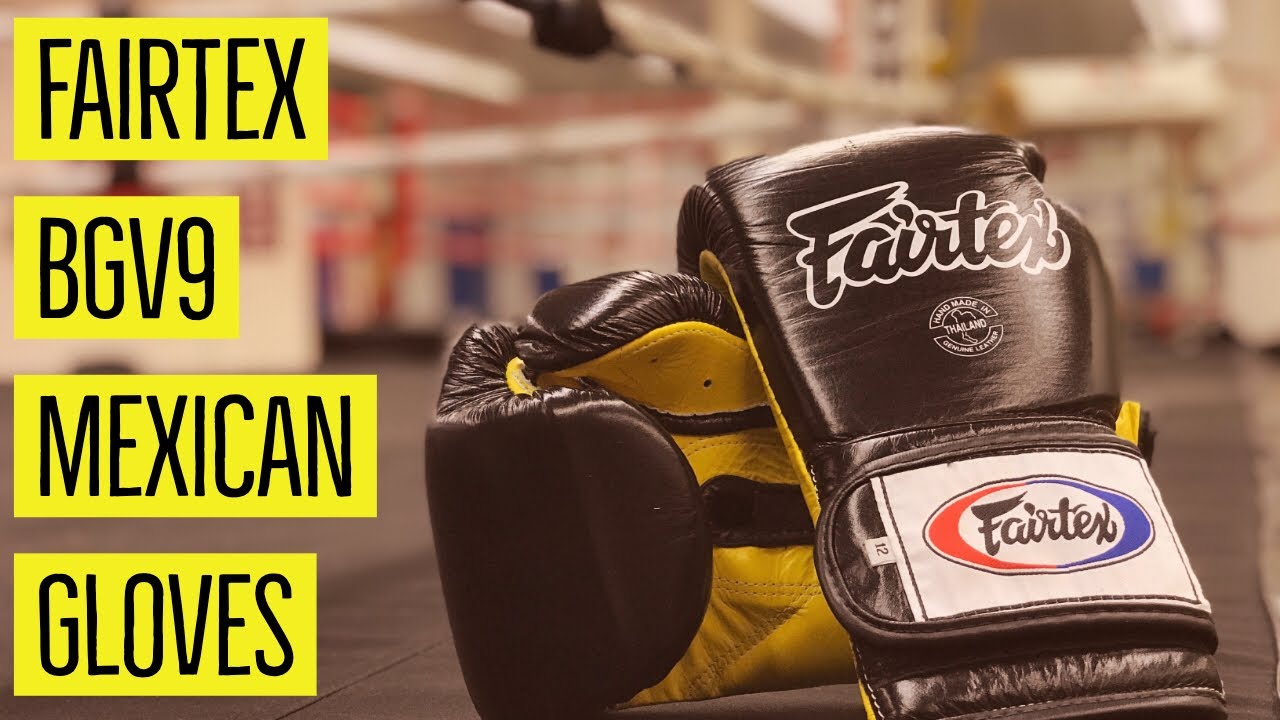 Review: Fairtex BGV9 Mexican Heavy Hitter Boxing Gloves