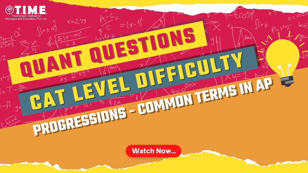 Quant Questions in CAT - Progressions - Common terms in AP