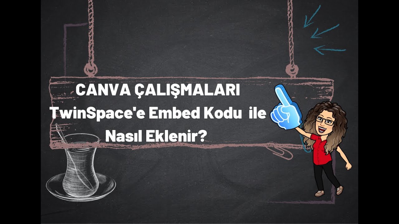 CANVA ile yapılan çalışmalar TwinSpace sayfalarına nasıl eklenir? Embed'kodu ile
