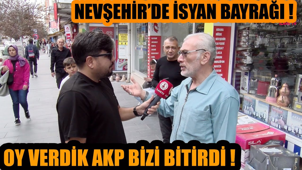 Nevşehir'de isyan bayrağı ! Oy verdiğimiz için çok pişmanız ! AKP bizi bitirdi !