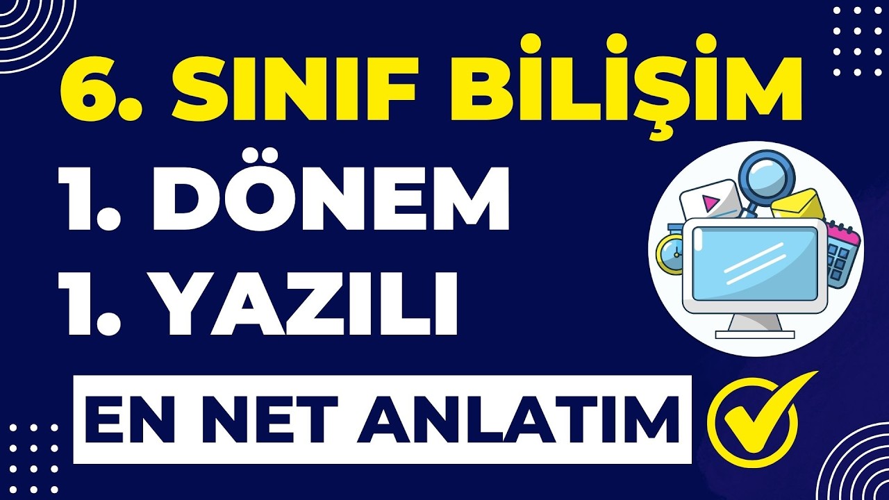 💻 6. Sınıf Bilişim 1. Dönem 1. Yazılı | En Güncel Sorular ve Cevaplar (2025 Yeni Müfredat)
