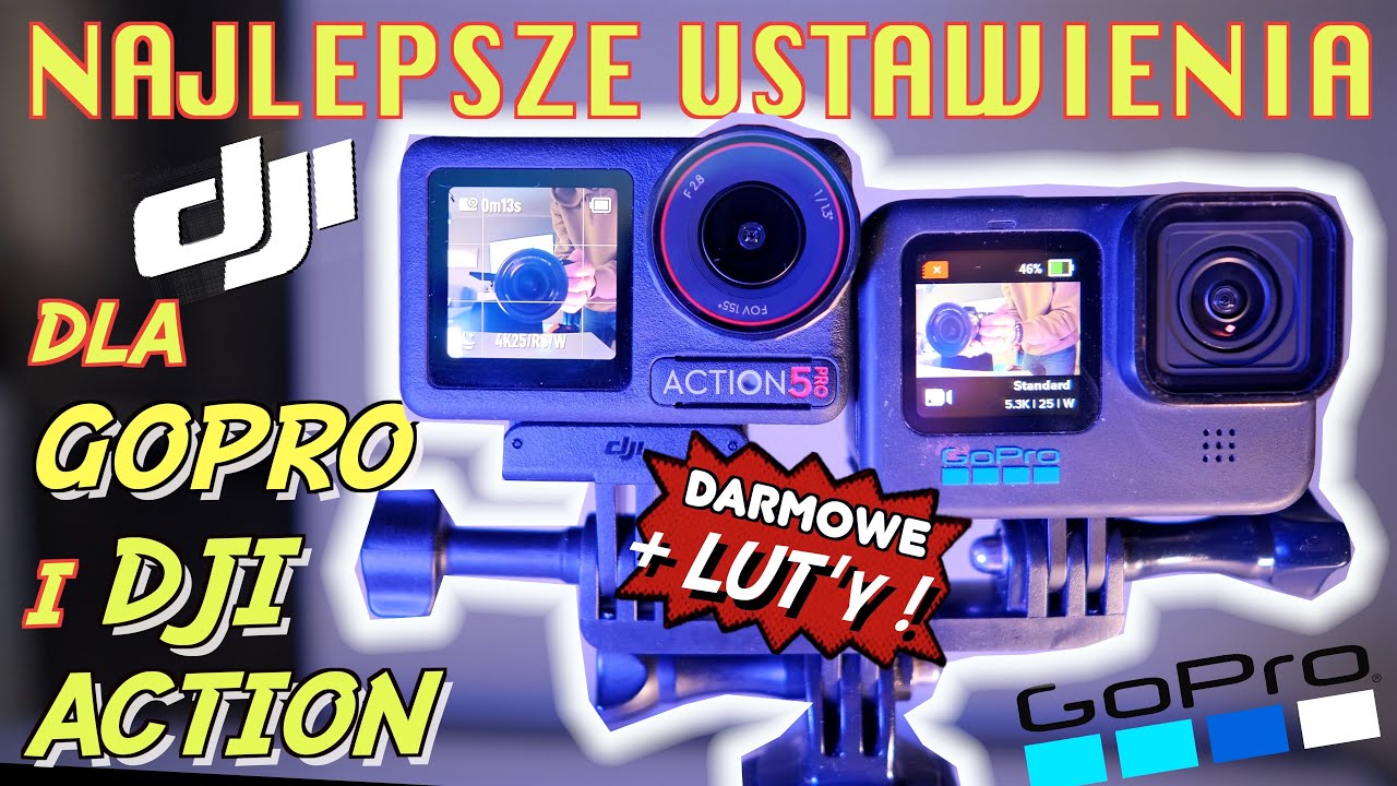 Jak ustawić GOPRO i DJI ACTION by Twoje filmy były lepsze + darmowe LUT'y do korekcji obrazu