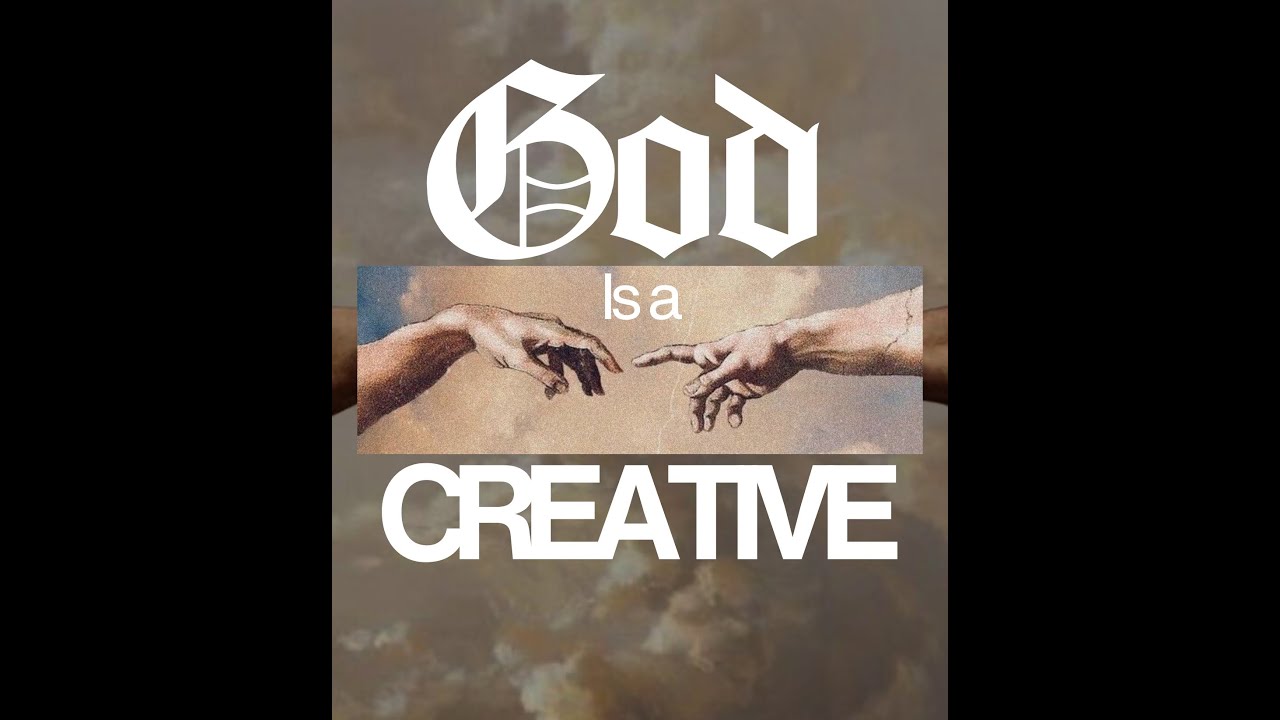 God is a Creative