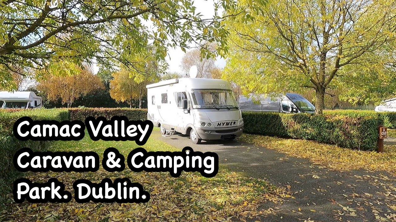 Camac Valley Caravan & Camping Park. Dublin