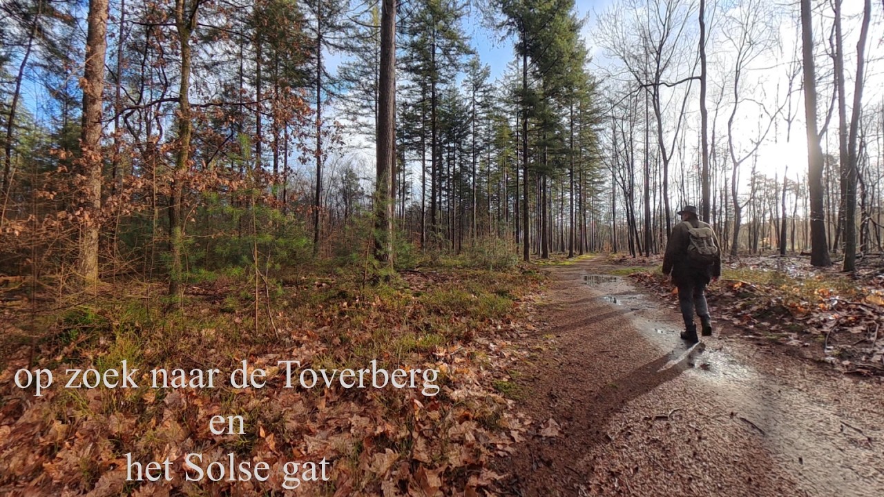 op zoek naar de Toverberg ? en Solse gat