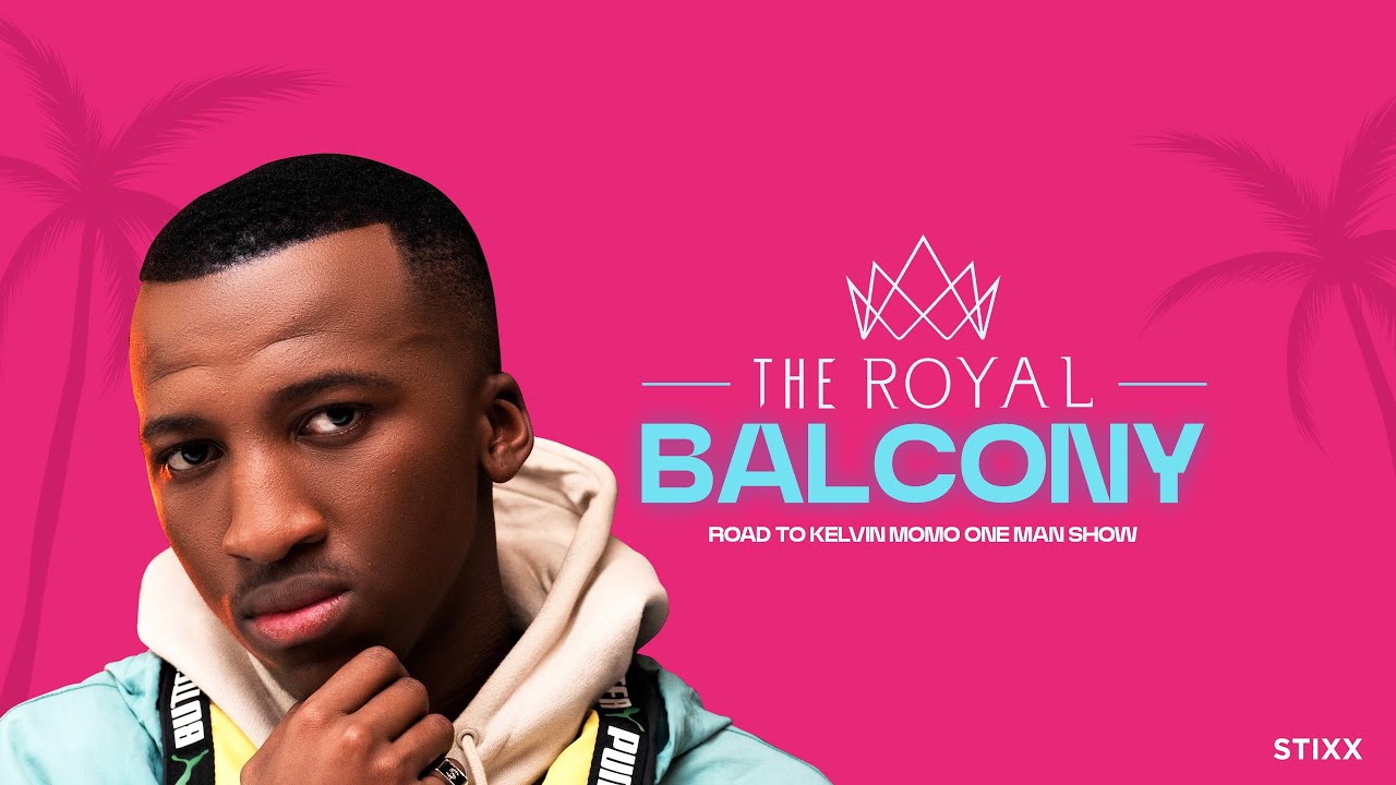 Stixx - The Royal Balcony | Road To Kelvin Momo One Man Show