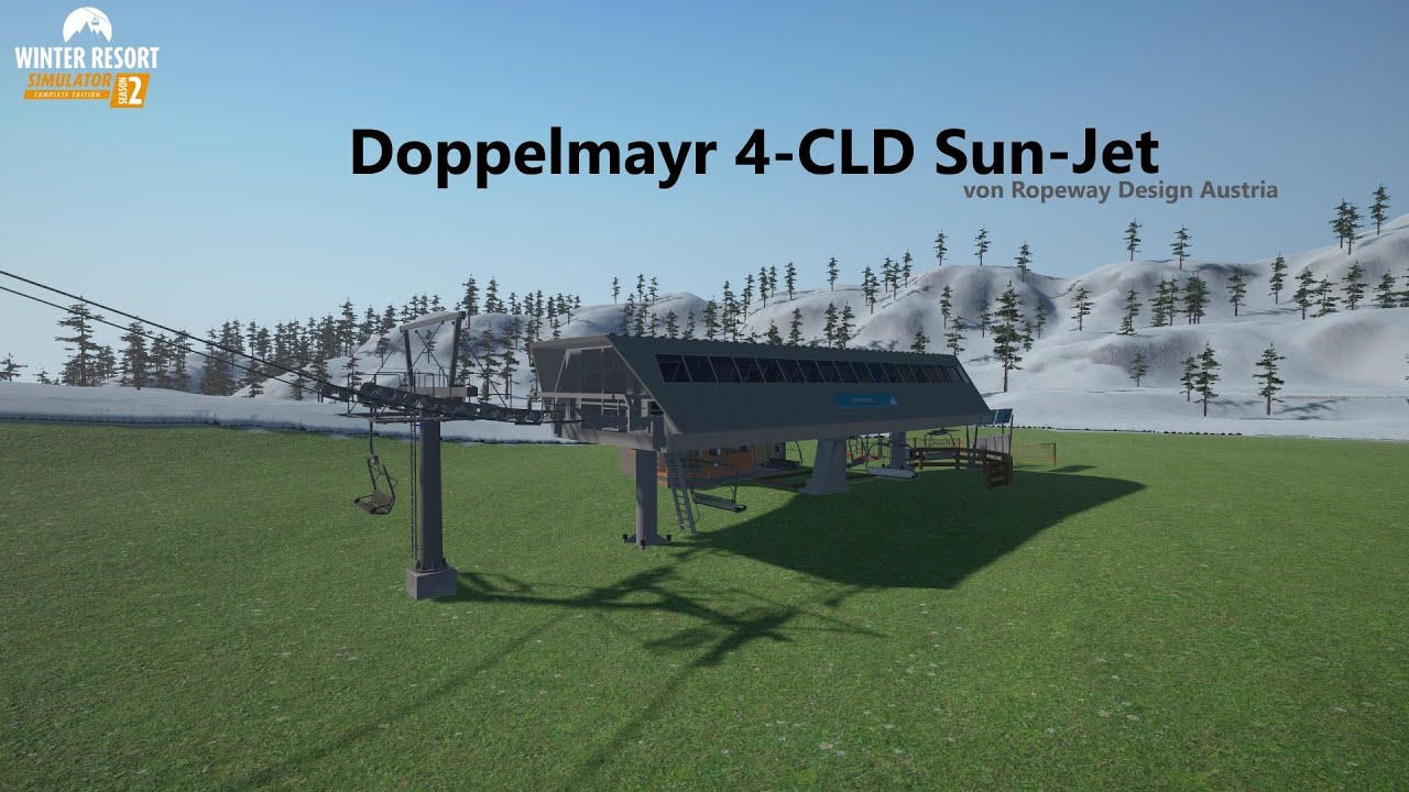 Doppelmayr 4-CLD Sun-Jet | Mod Review | Winter Resort Simulator Season 2