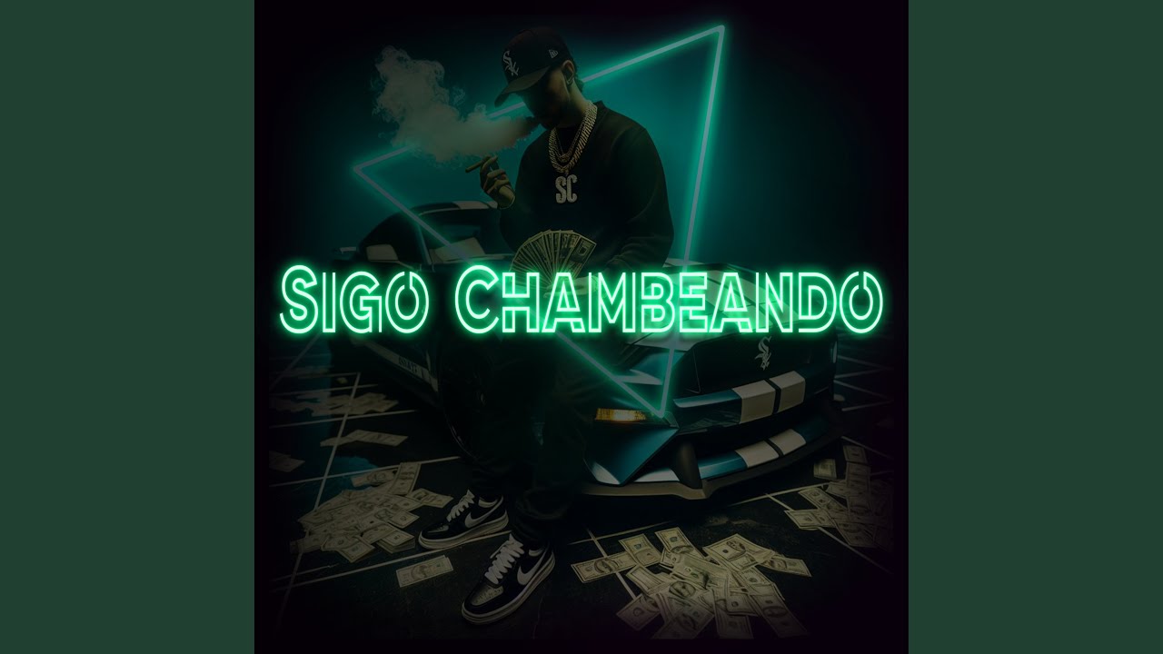 Sigo Chambeando