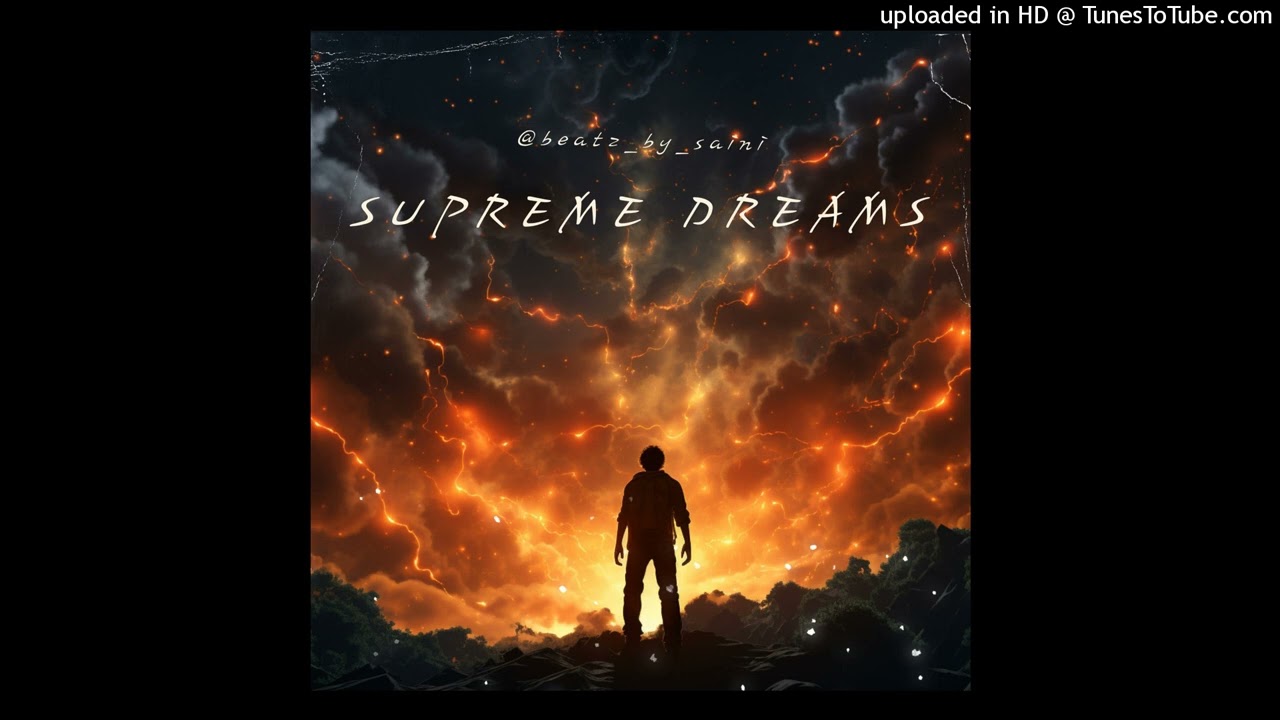 Supreme Dreams || beatz_by_saini || New Songs 2024 || Driven By Dreams ||