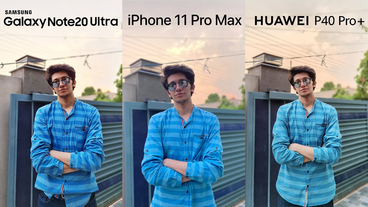 Samsung Galaxy Note 20 Ultra vs iPhone 11 Pro Max vs Huawei P40 Pro+ Camera Test Comparison