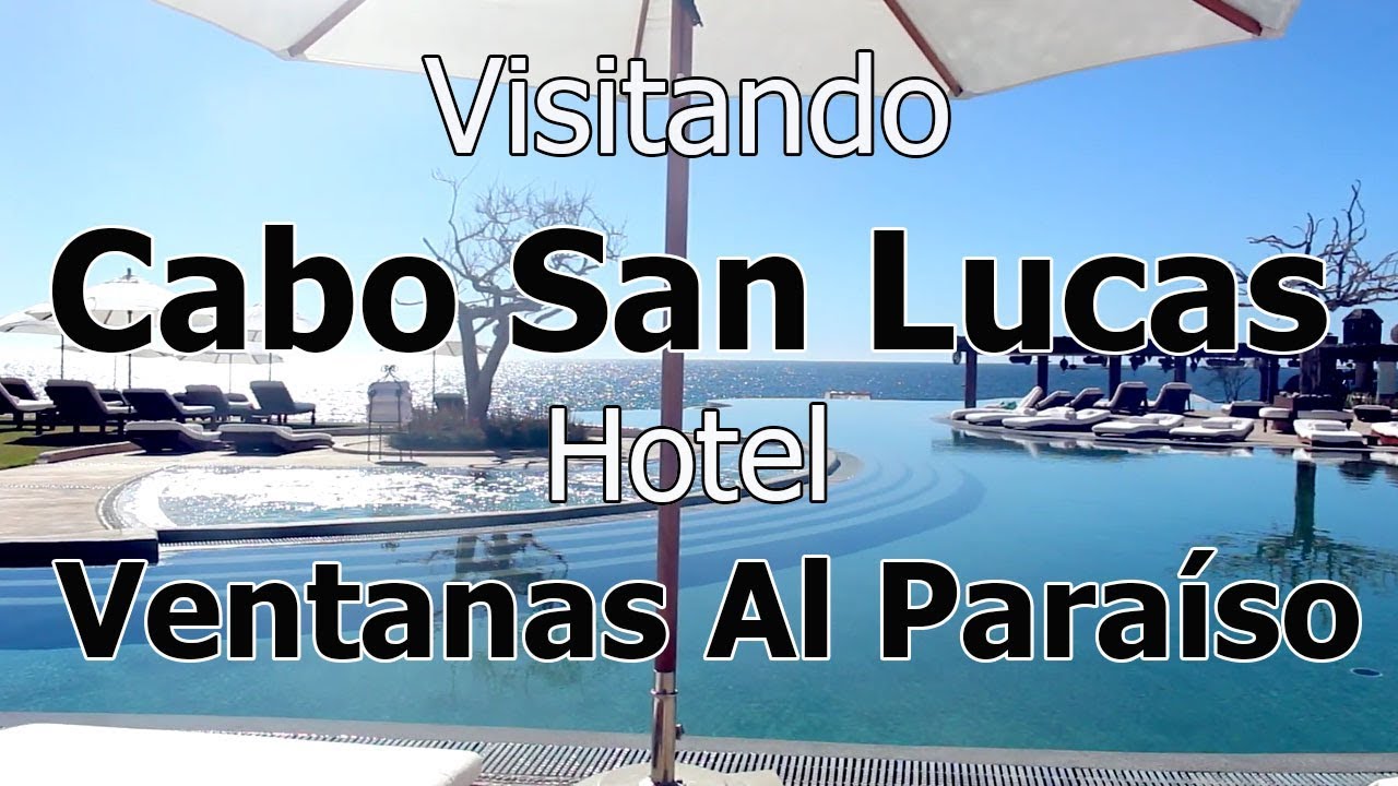Club De Pepe - Viajando a Cabo San Lucas (Hotel Ventanas Al Paraíso)