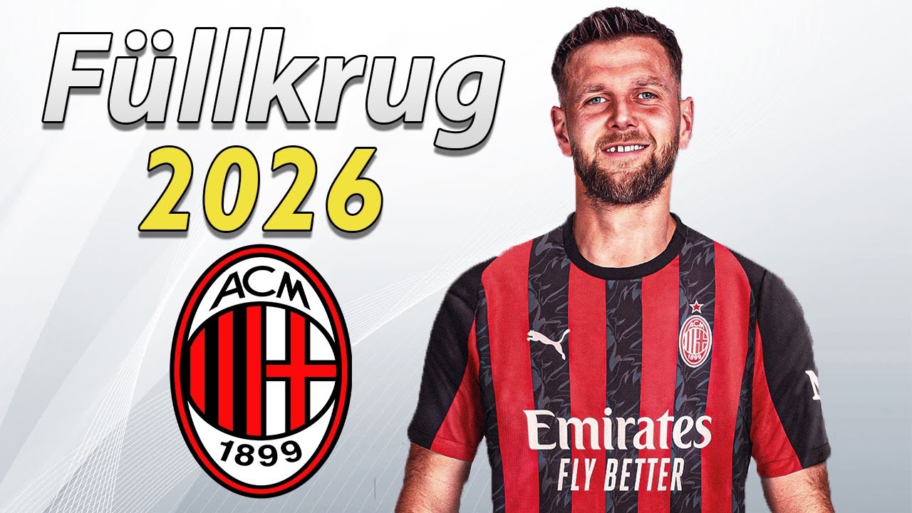 Niclas F&uuml;llkrug ● WELCOME TO AC MILAN ⚫🔴🇩🇪 2026