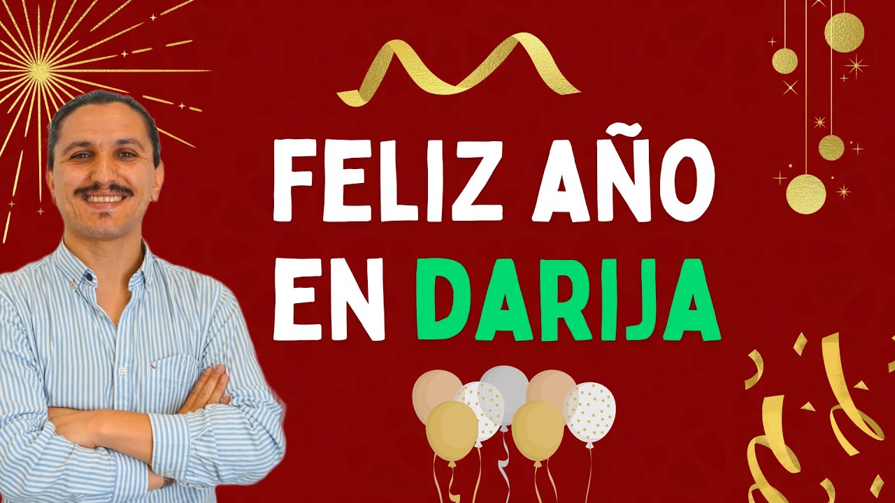 &iquest;C&oacute;mo felicitar el a&ntilde;o nuevo en Darija Marroqu&iacute;? As&iacute; se dice Feliz A&ntilde;o en Marruecos 🎇