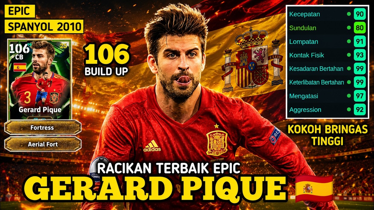 RACIKAN EPIC GERARD PIQUE 106 SPANYOL | E FOOTBALL 2026