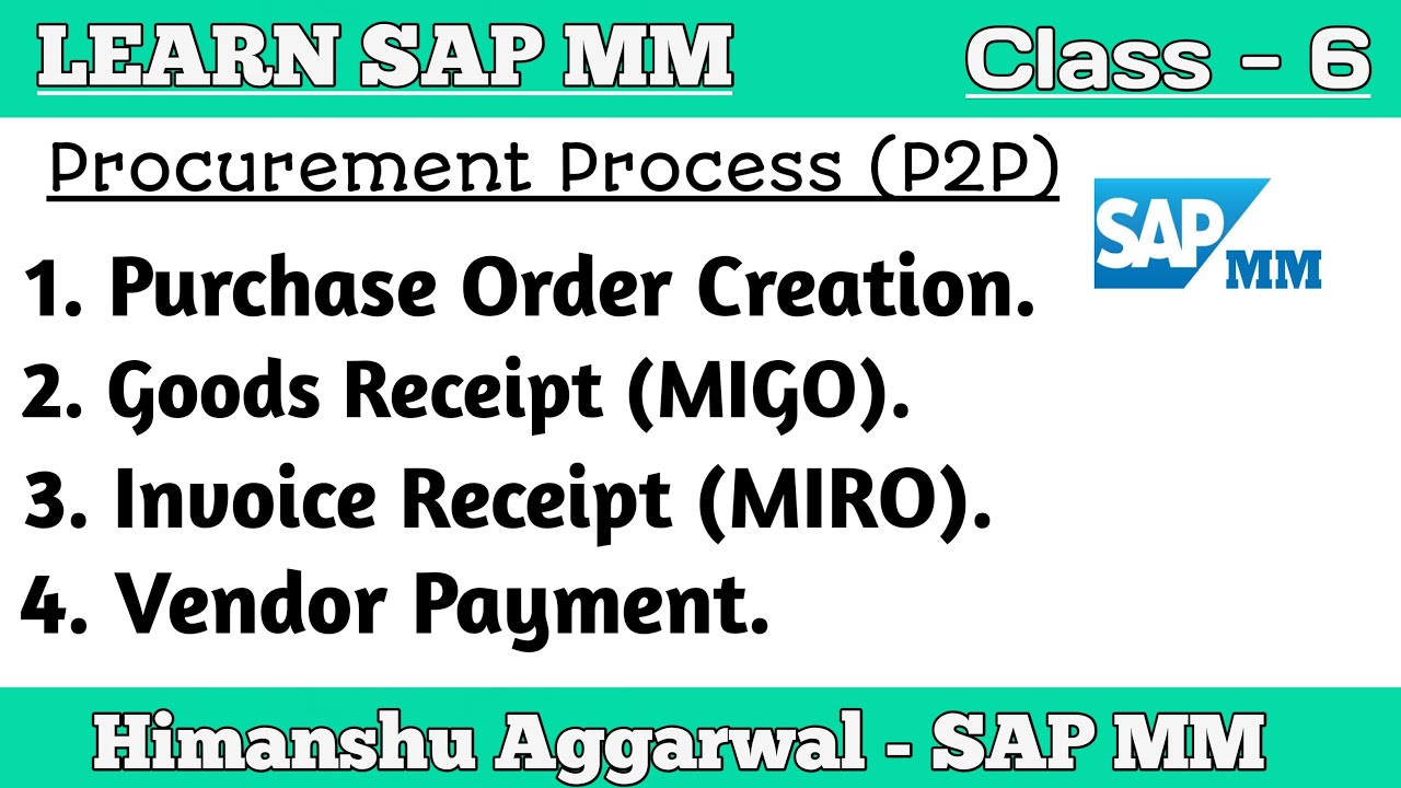 SAP MM - Purchase Order Creation, Goods Receipt, Invoice Receipt and Vendor Payment