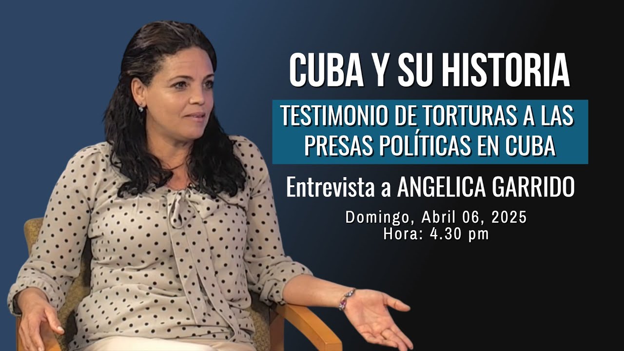 Cuba y su historia - TESTIMONIO DE TORTURAS A LAS PRESAS POL&Iacute;TICAS EN CUBA