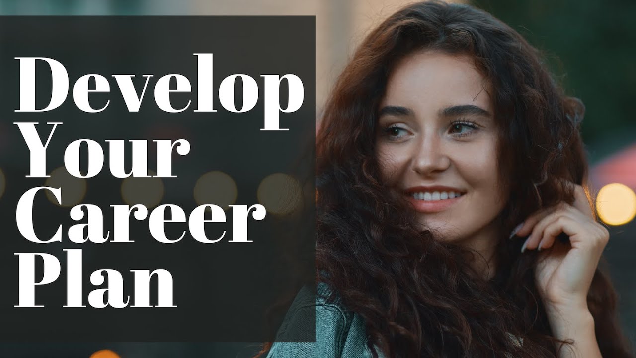 How to Develop A Career Plan in 5 Simple Steps