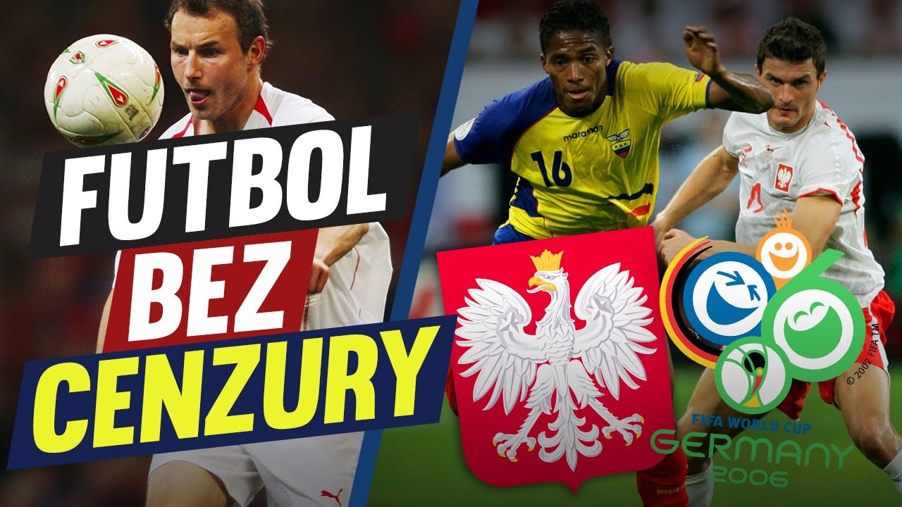 FUTBOL BEZ CENZURY: POLSKA I MUNDIAL 2006