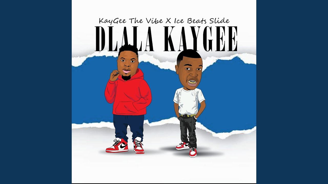 Dlala KayGee