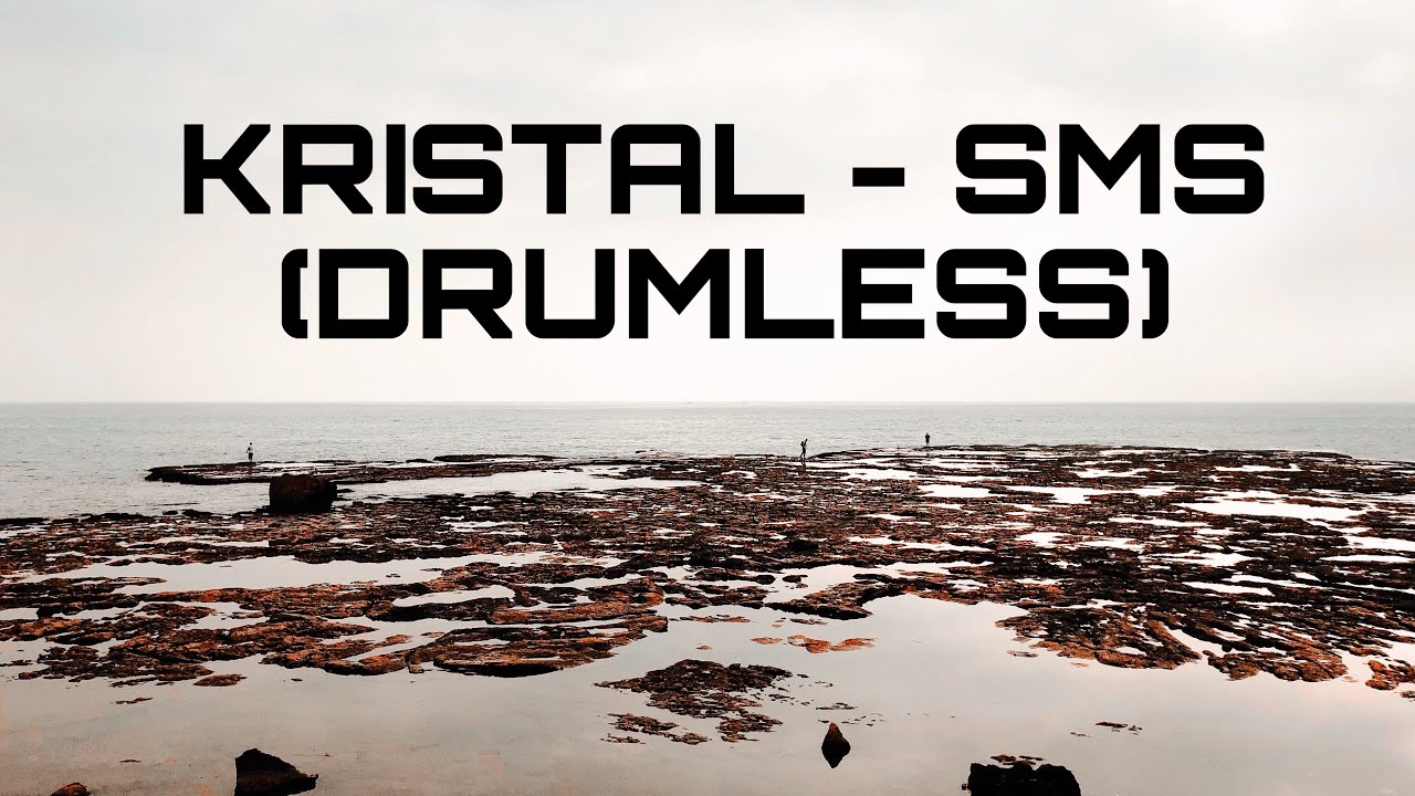 Kristal - Sms (Drumless Track)