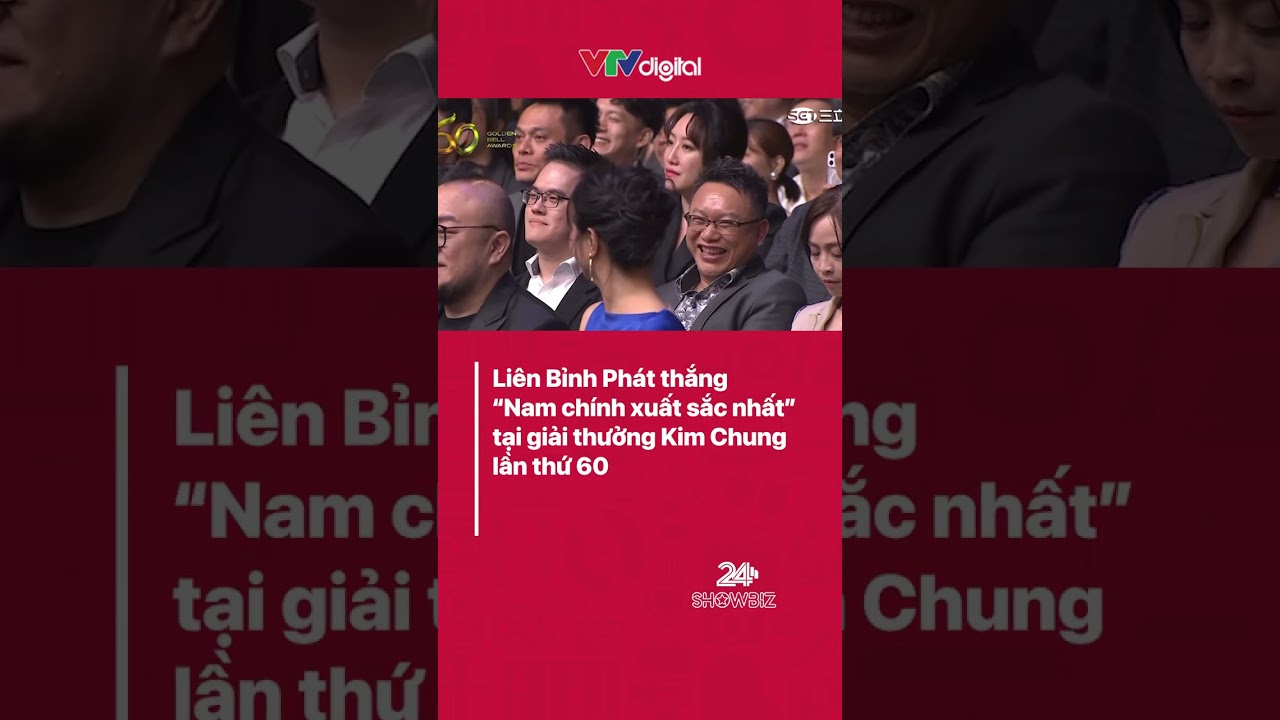Liên Bỉnh Phát giành giải "Nam chính xuất sắc nhất" tại giải thưởng Kim Chung