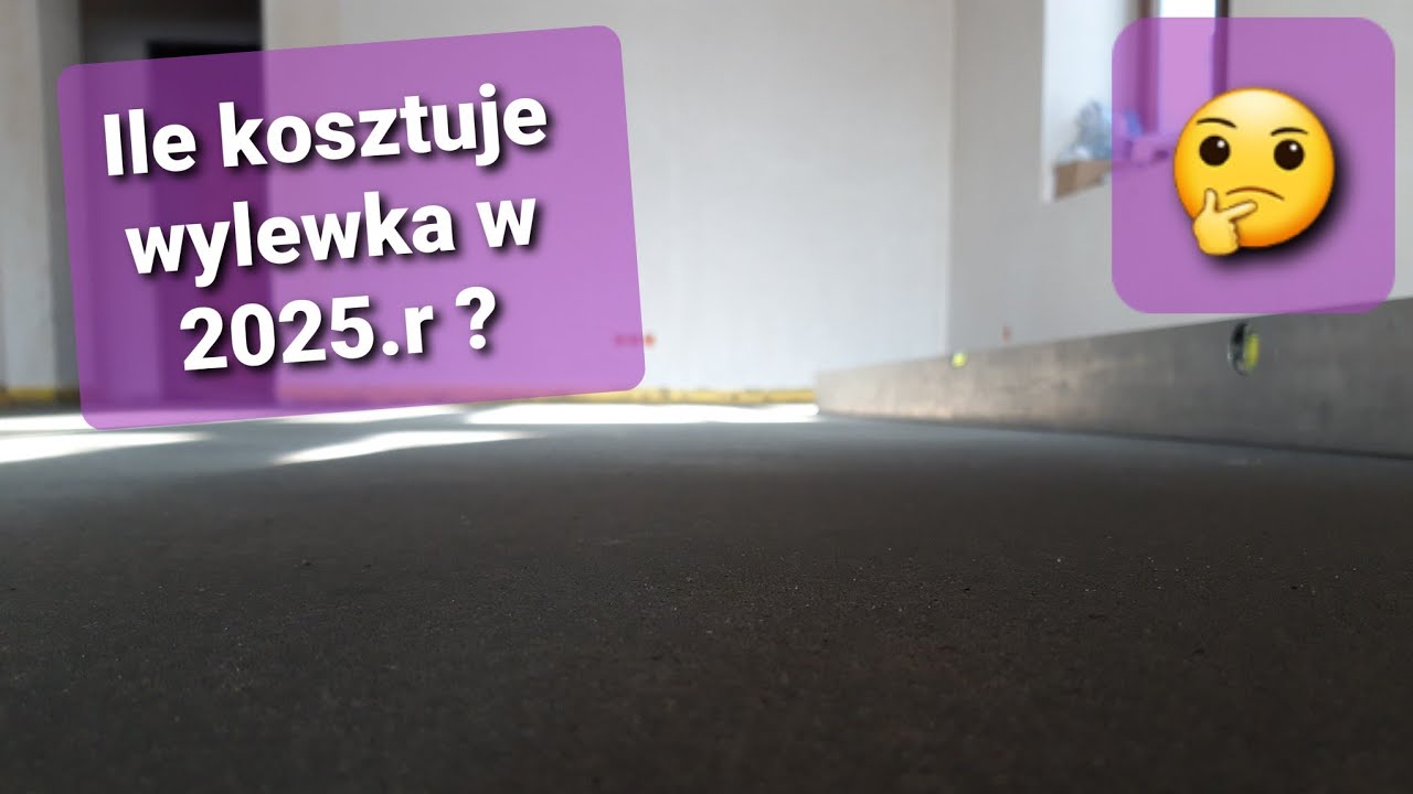 Ile kosztuje wylewka w 2025.r?