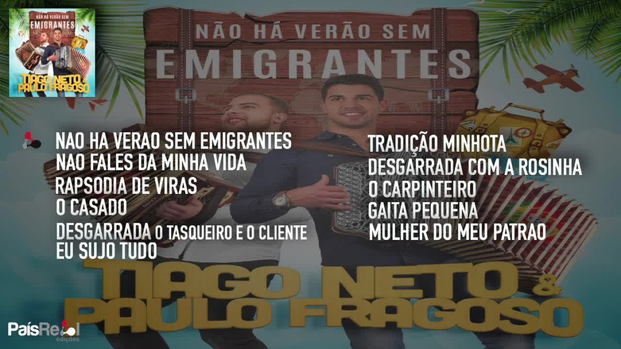 Tiago Neto & Paulo Fragoso - Não Há Verão Sem Emigrantes (Full Album)