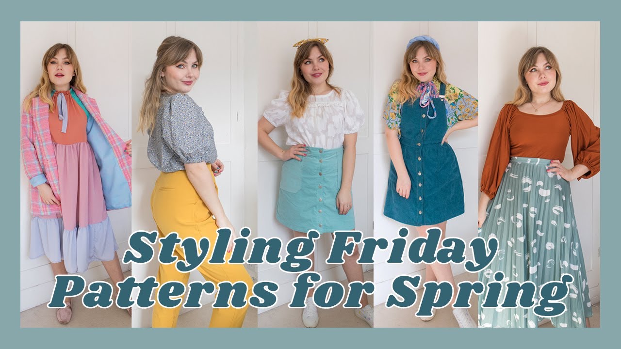 STYLING FRIDAY PATTERNS FOR SPRING | By Paige Joanna