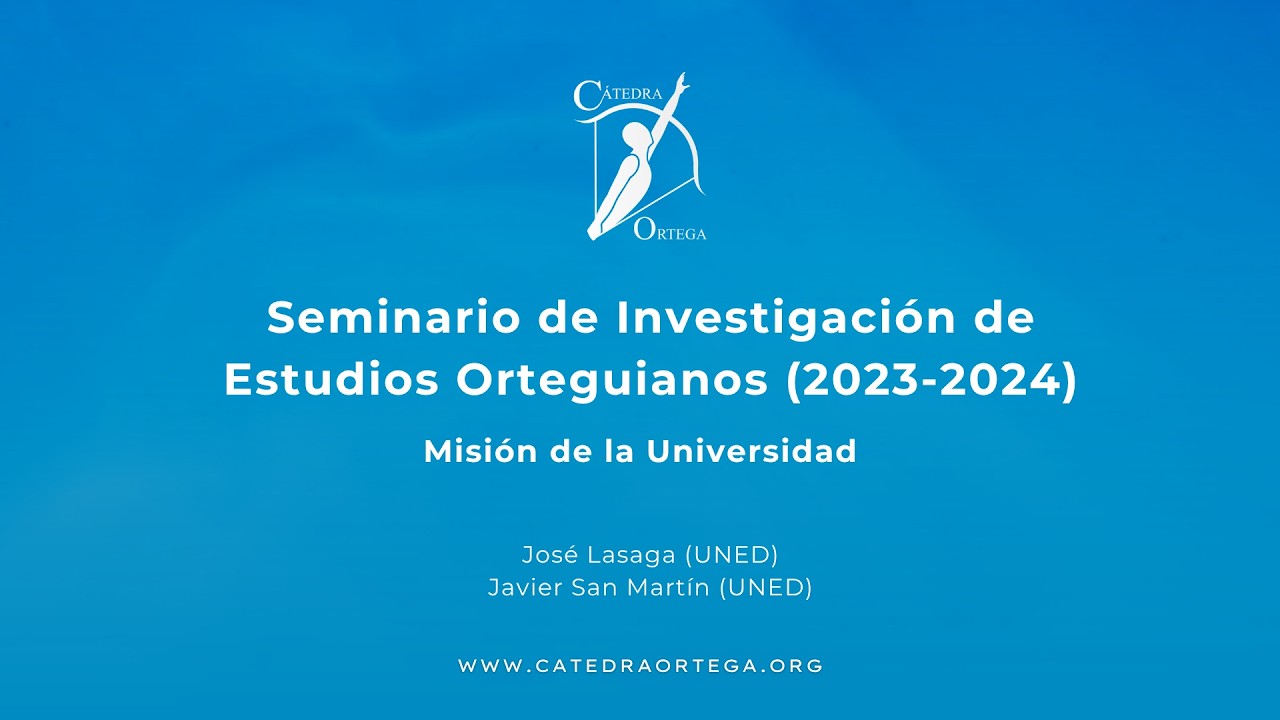 Curso 2023-2024. 3ª sesión del Seminario de Investigación de Estudios Orteguianos