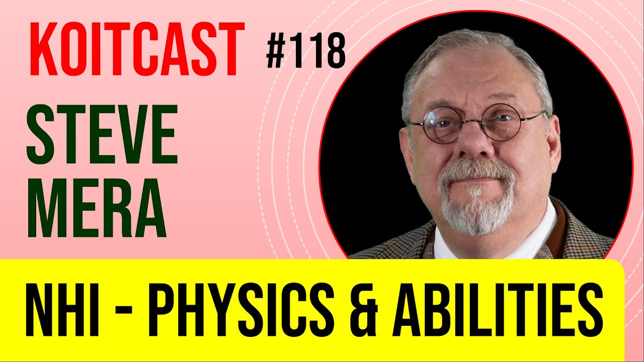 Steve Mera | NHI Physics and Abilities - KoitCast #118
