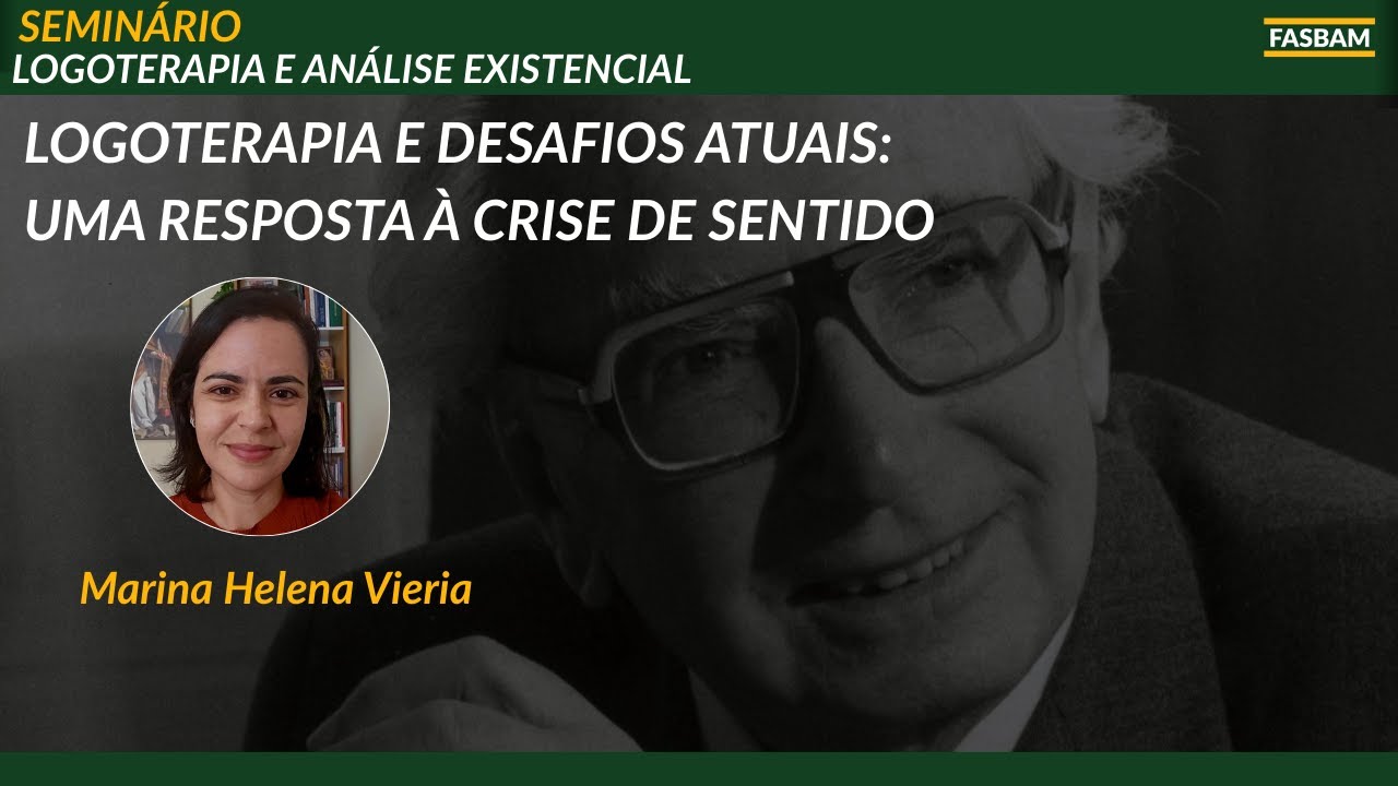 Logoterapia e desafios atuais: uma resposta à crise de sentido | FASBAM