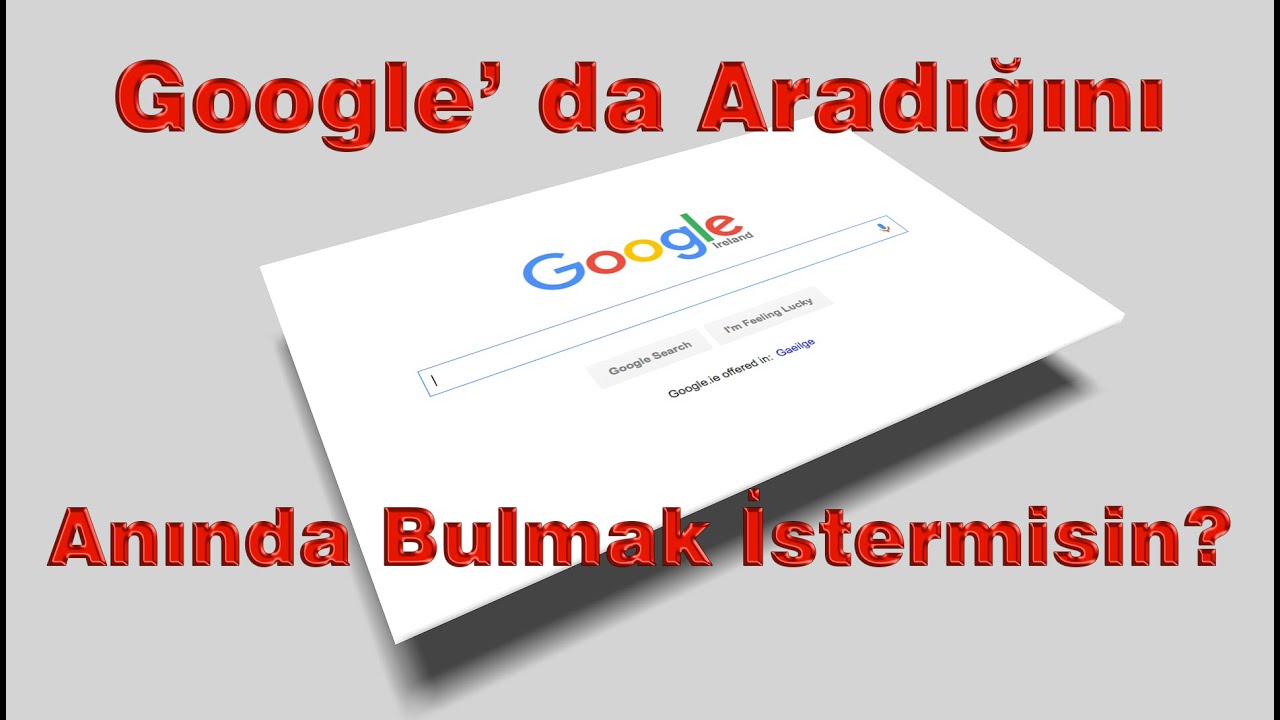 Google da aradığını anında bulmak istiyorsan, Gelişmiş arama seçeneklerini kullanabilirsin!