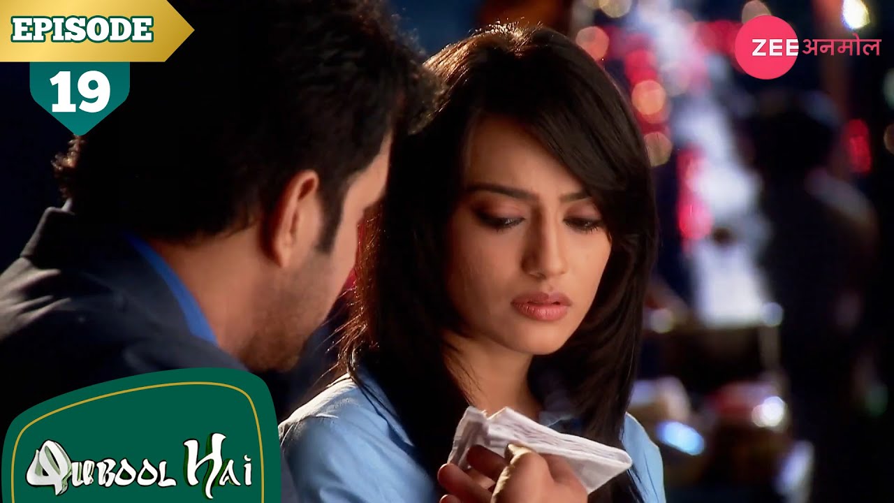 राशिद ने सभाले ज़ोया के आसु | Qubool Hai | Full Episode - 19 | Surbhi | Karan | Zee Anmol