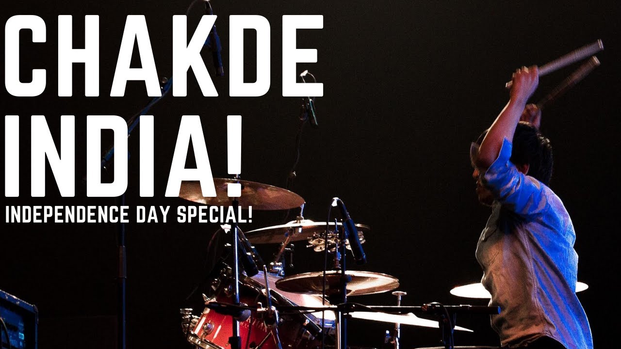 Independence Day Special - Chak De India! - Drum Cover - Shahrukh Khan, Sukhwinder Singh, Salim