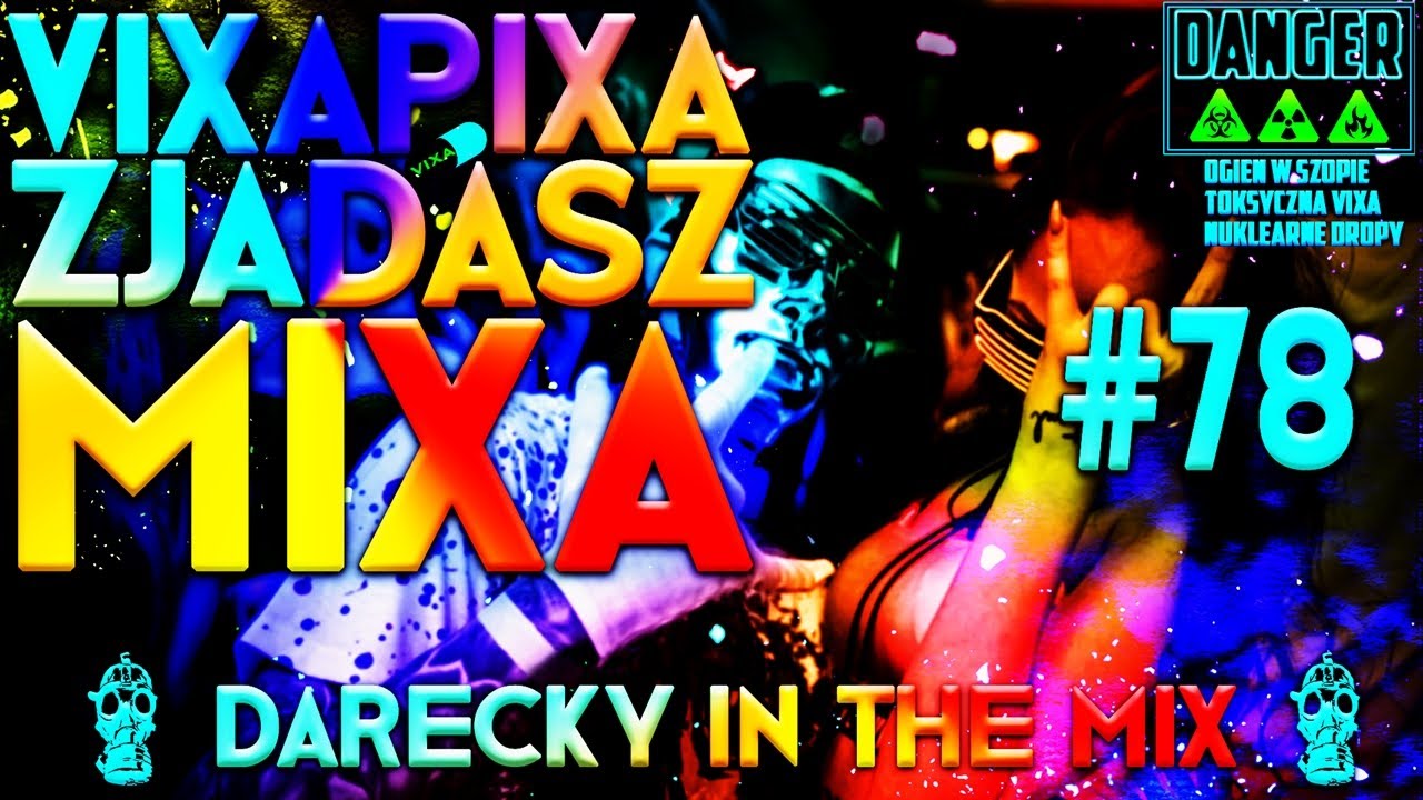 VIXA PIXA ZJADASZ MIXA #78 (TOKSYCZNE & NUKLEARNE PKP) 🔥☢️💊
