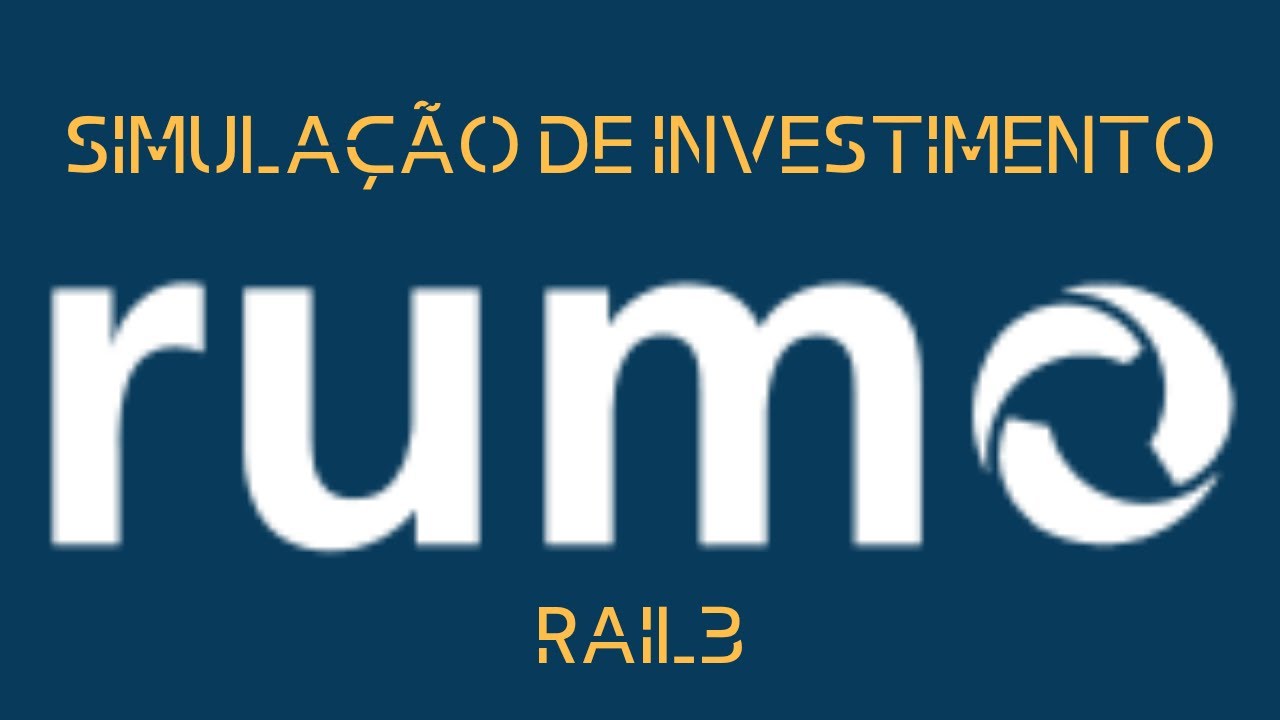 Voc&ecirc; possui a&ccedil;&otilde;es da empresa RUMO S.A. (RUMO LOG - RAIL3)?! Confira nossa Simula&ccedil;&atilde;o de investimento!