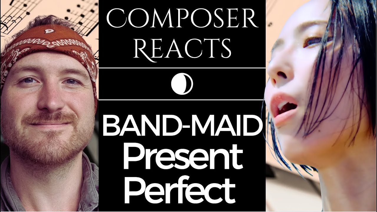Composer Reacts to BAND-MAID / Present Perfect