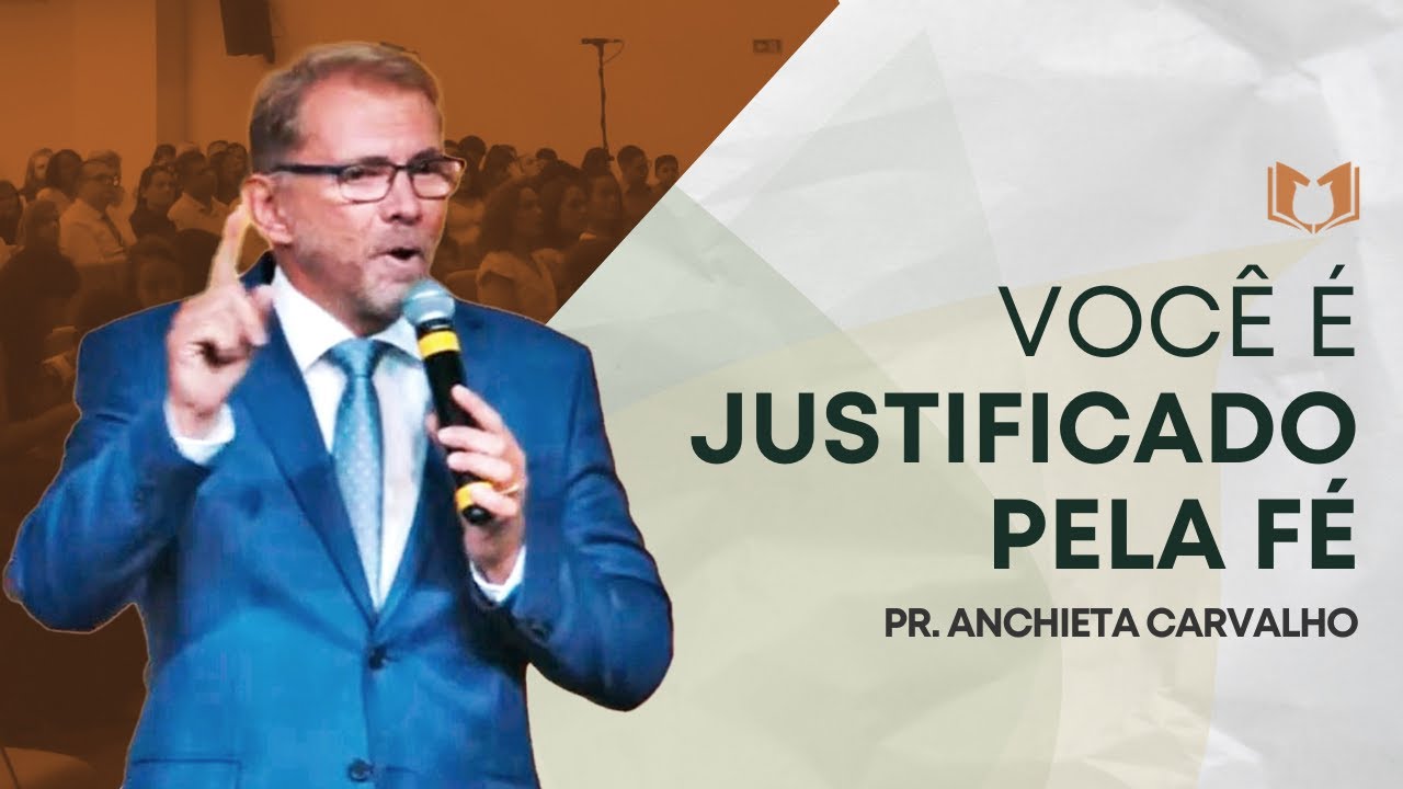 Justificação Pela Fé | Pr. Anchieta Carvalho | Igreja Reformada em Vila Velha