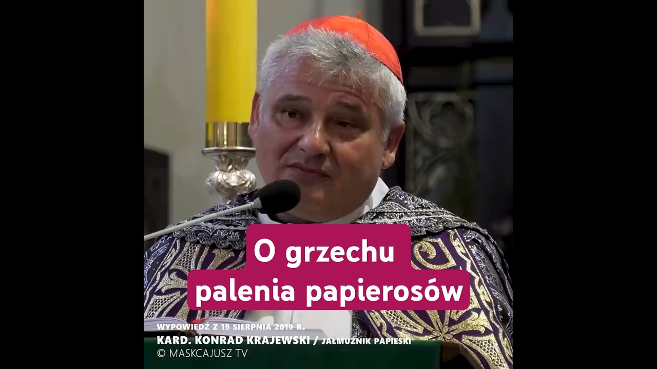 O grzechu palenia papieros&oacute;w | kard. Konrad Krajewski