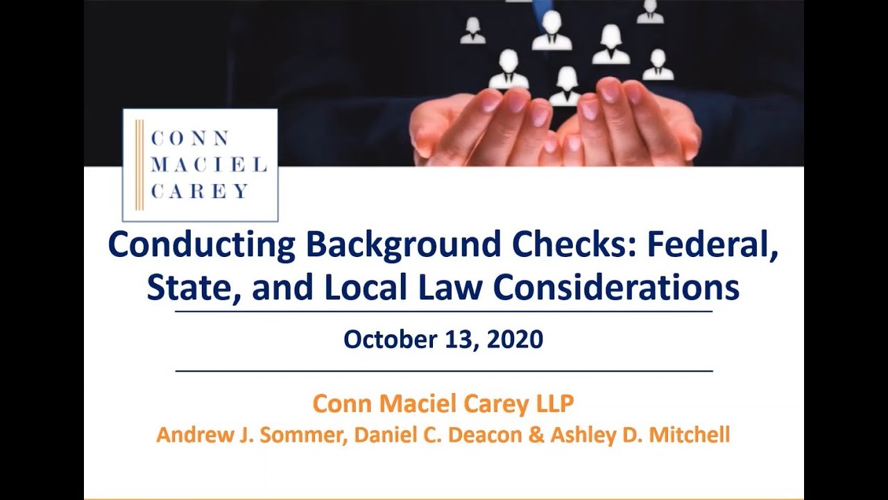 Conducting Background Checks: Federal, State, and Local Law Considerations