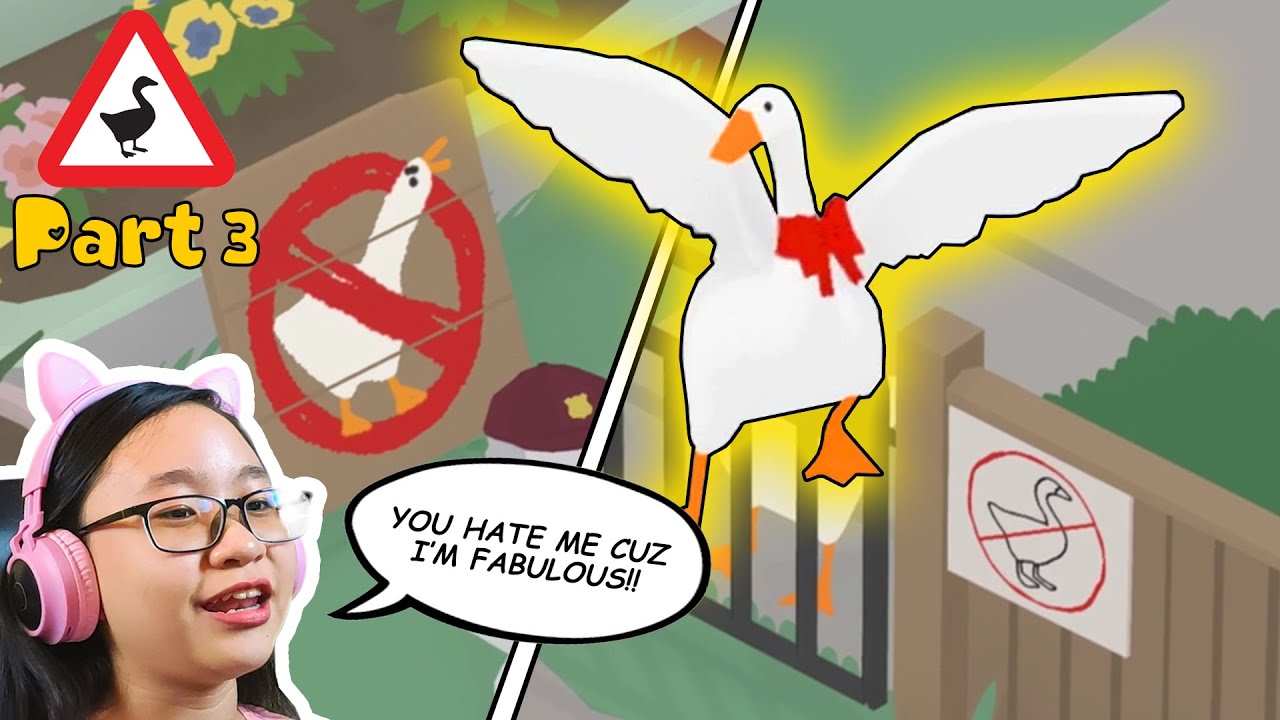 Untitled Goose Let's Play Part 3 -  I'm a FABULOUS GOOSE!!!