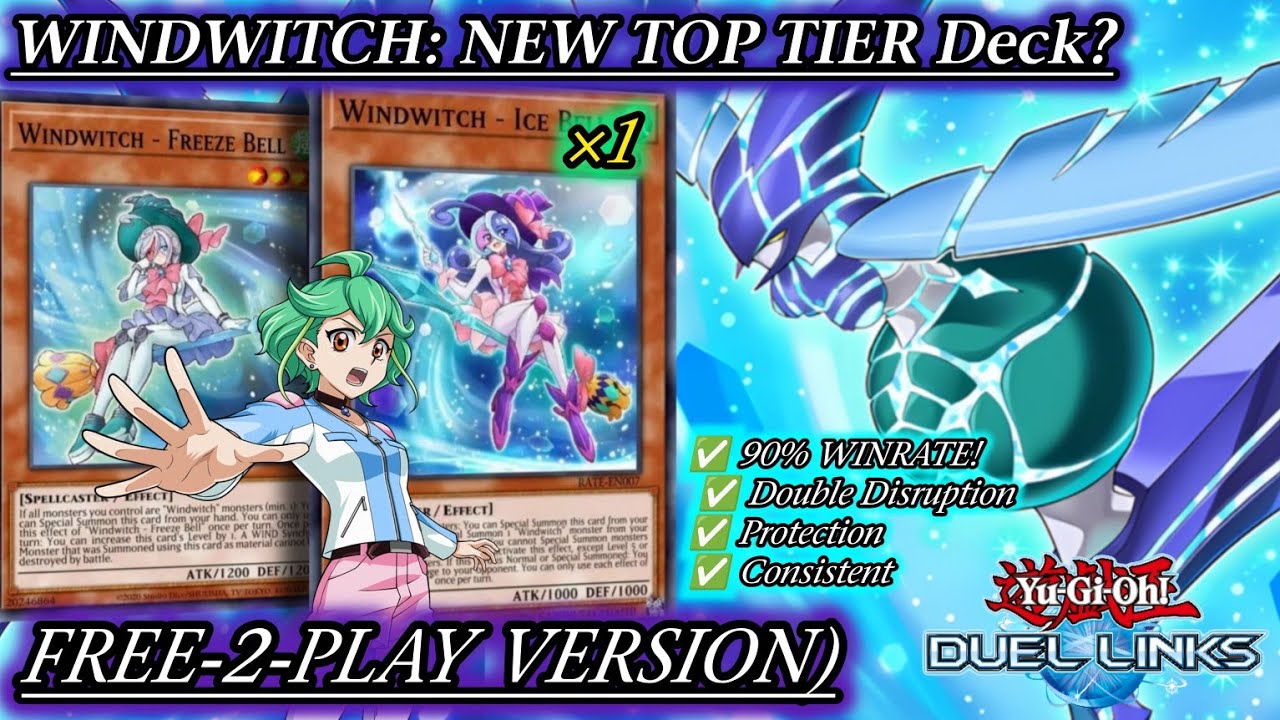 [F2P] WINDWITCH: a NEW TOP TIER Deck? Cheap Version using only 1 Ice Bell [Yu-Gi-Oh! DUEL LINKS]
