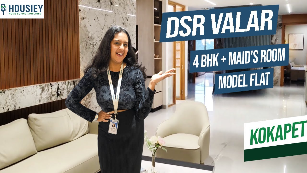 DSR Valar Kokapet | Luxurious 4BHK + Maid’s Room Model Flat Tour In Hyderabad | Location & Review