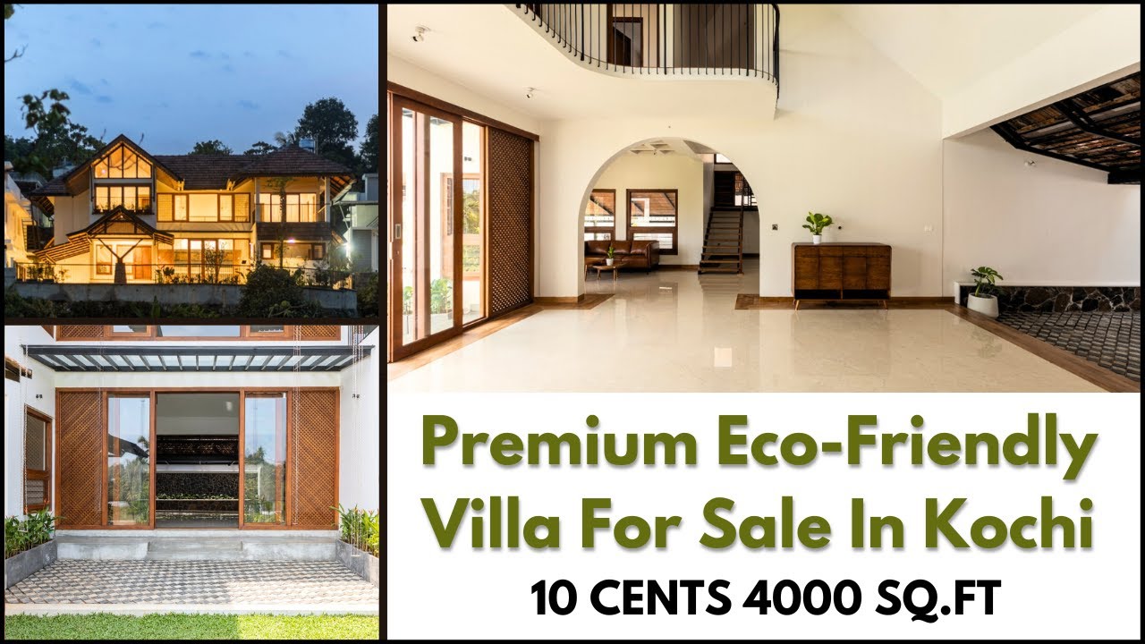 Eco Friendly House For Sale Near Info-Park Kochi | 10 Cents | 4000 Sq.Ft | 3.5 Crores.
