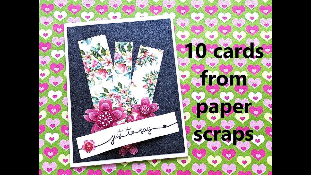 10 cards just from paper scraps