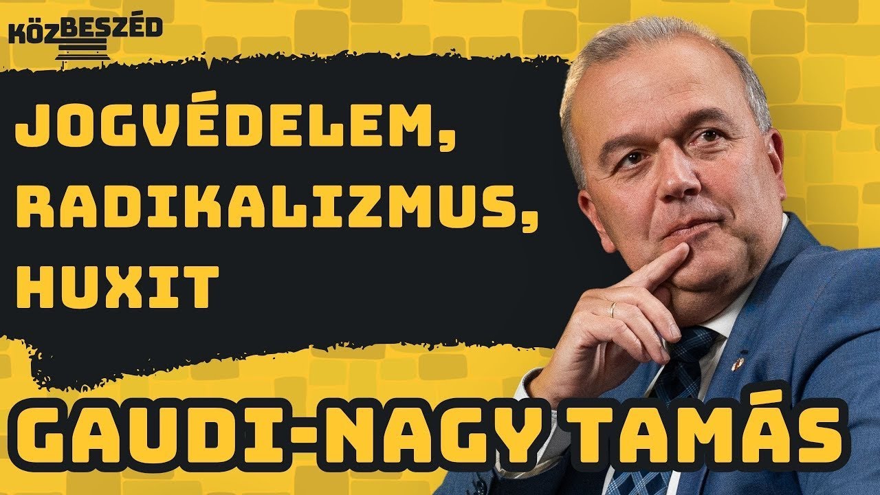 Huxit, Jobbik, Mi Haz&aacute;nk - Gaudi-Nagy Tam&aacute;s | K&ouml;zBesz&eacute;d #95