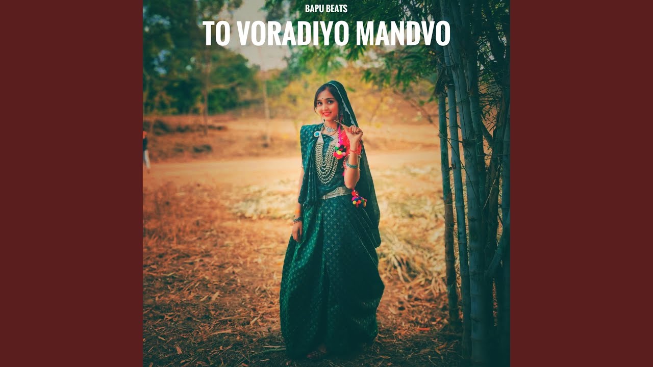 TO VORADIYO MANDVO