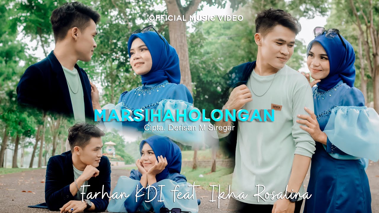 Farhan KDI Feat. Ikha Rosalina - Marsihaholongan | Official Music Video